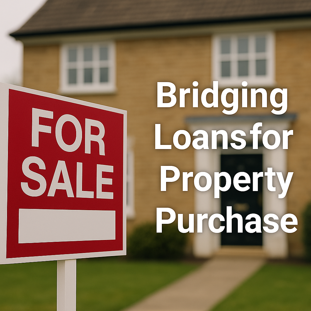 Bridging Loans for Property Purchase